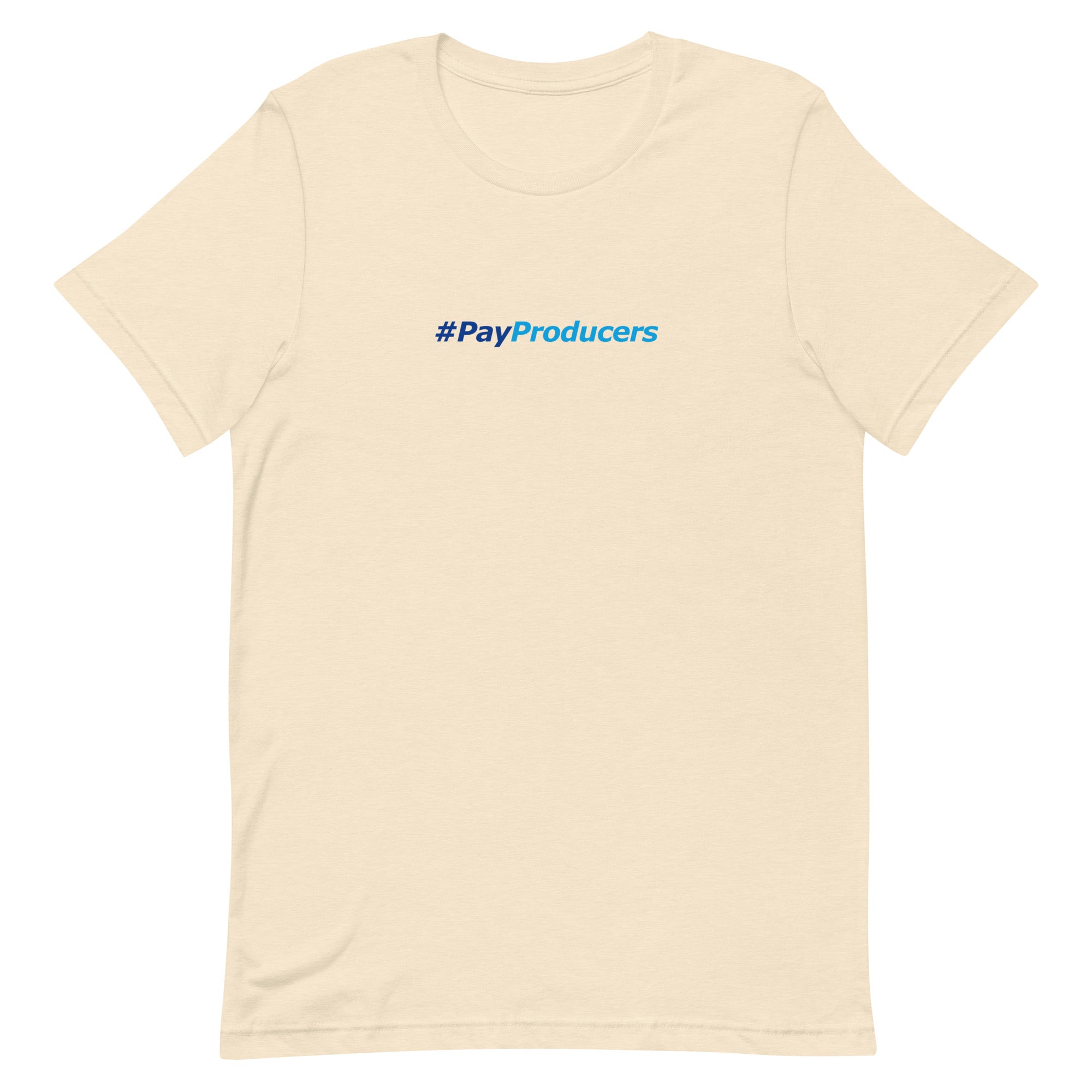 Beige t-shirt with '#PayProducers' text on a beige background