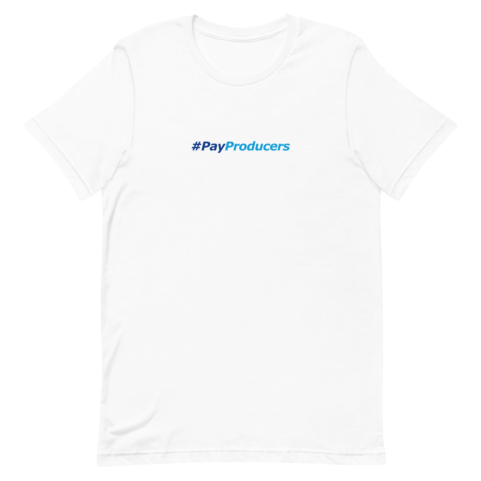 White t-shirt with '#PayProducers' text on a white background